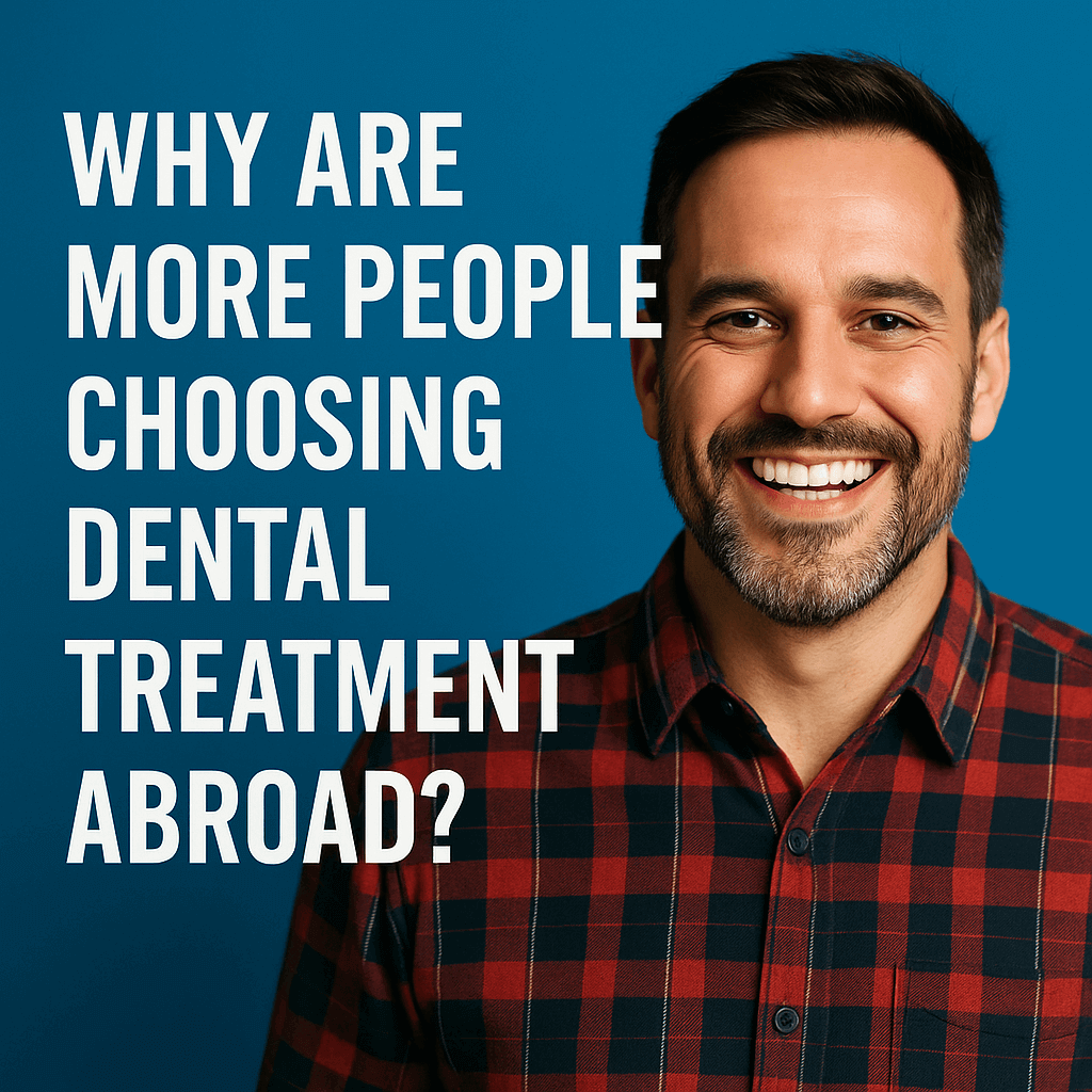 Dental Treatment Abroad